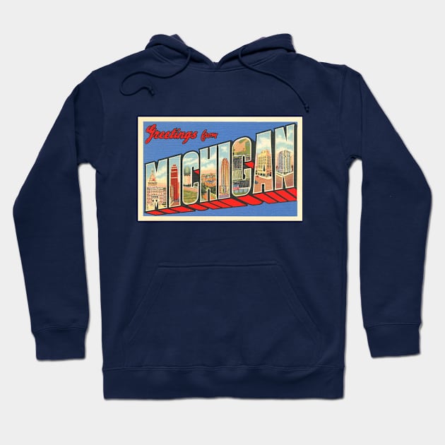 Greetings from Michigan - Vintage Large Letter Postcard Hoodie by Naves